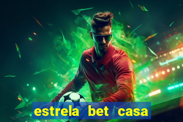 estrela bet casa de aposta